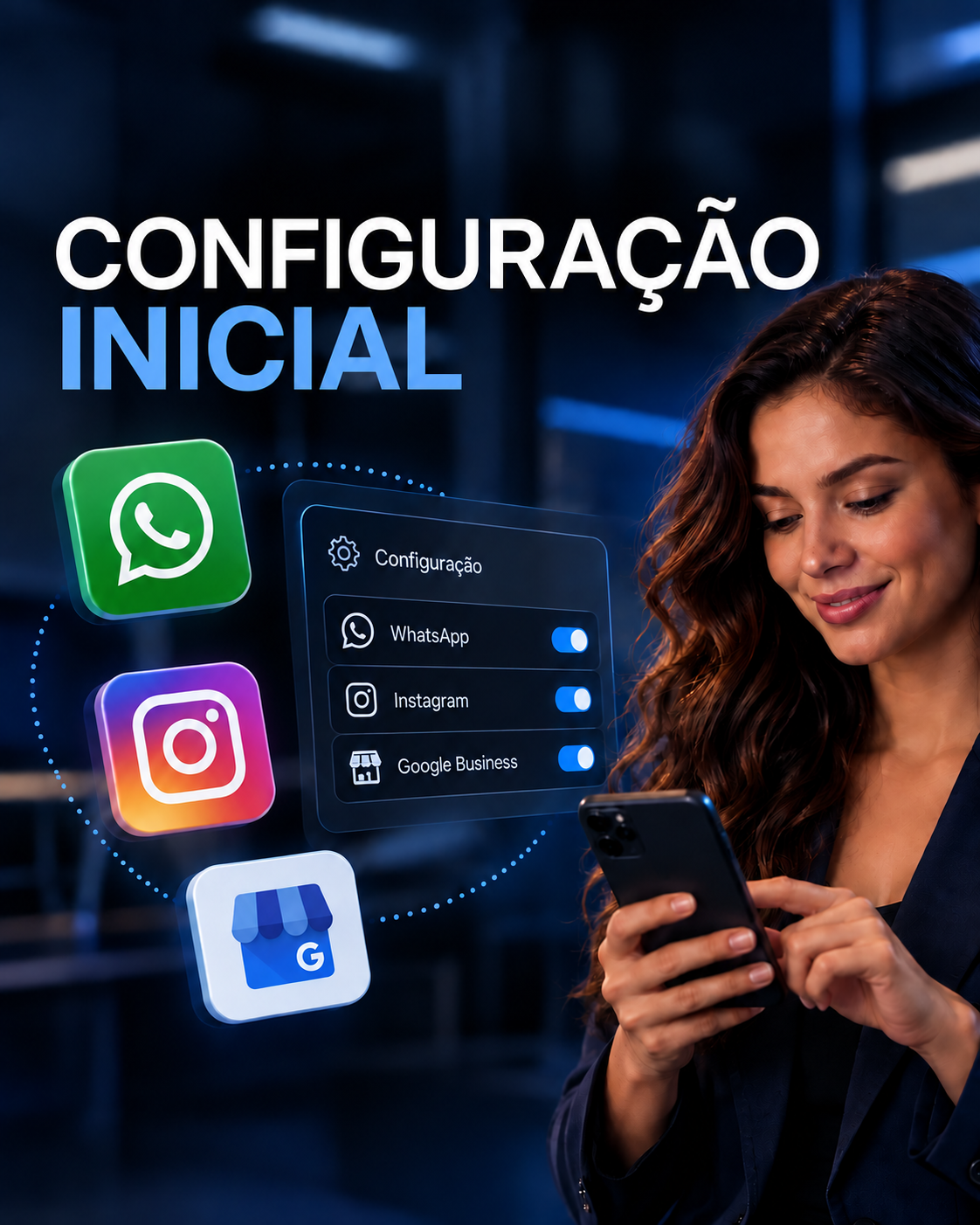 Configuração inicial de WhatsApp, Instagram e Google Business